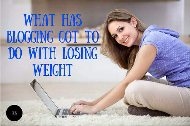 What has blogging got to do with losing weight