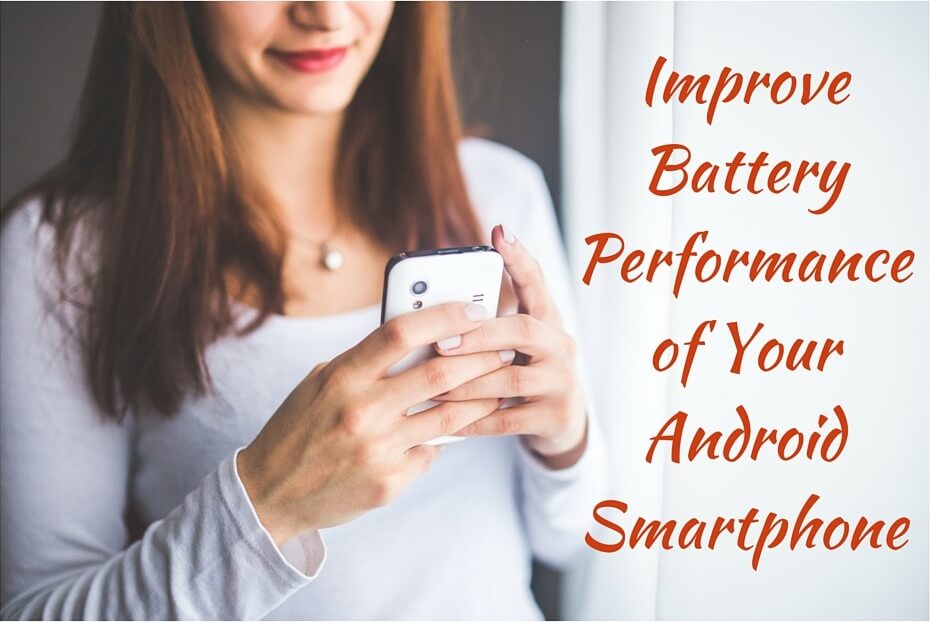 Improve Battery Performance In your Android smartphone